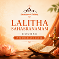 Lalitha Sahasranamam Online Course — 15 Days | Intermediate